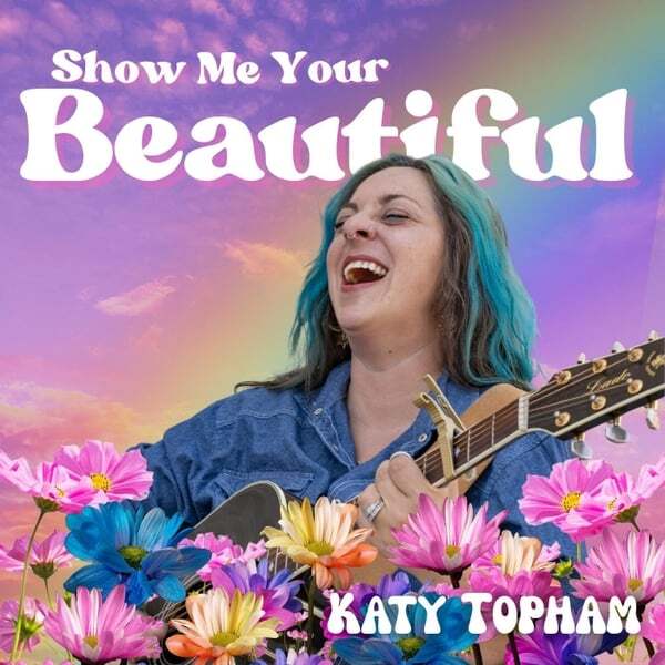 Cover art for Show Me Your Beautiful